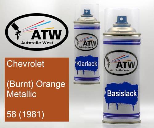 Chevrolet, (Burnt) Orange Metallic, 58 (1981): 400ml Sprühdose + 400ml Klarlack - Set, von ATW Autoteile West.